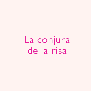 La conjura de la risa