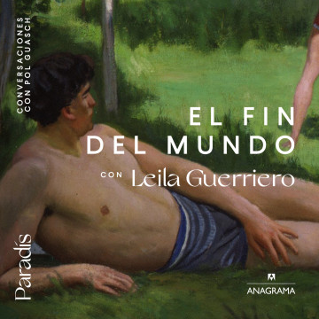 El fin del mundo | Con Leila Guerriero