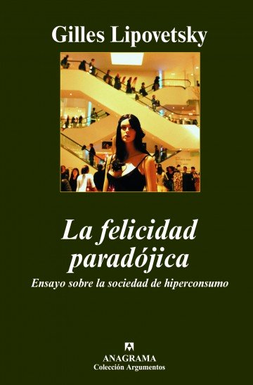 La felicidad paradójica