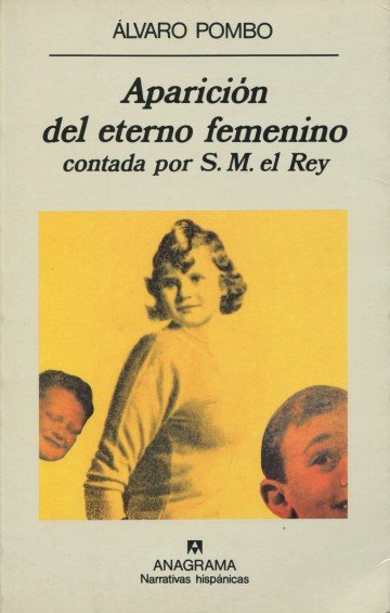 Aparición del eterno femenino contada por S.M. el Rey