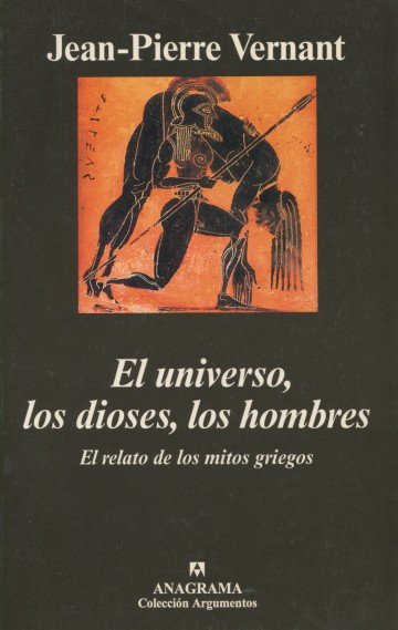 El universo, los dioses, los hombres