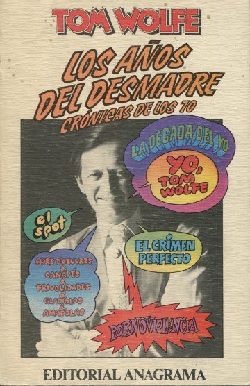 Los años del desmadre