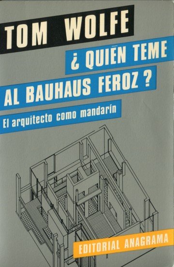 ¿Quién teme al Bauhaus feroz?