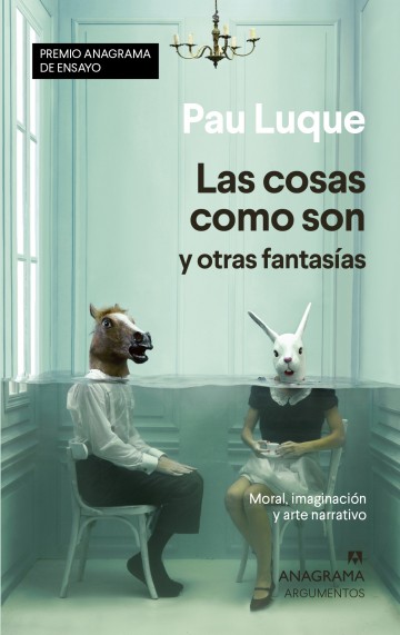 Las cosas como son y otras fantasías