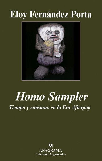 Homo Sampler. Tiempo y consumo en la Era Afterpop